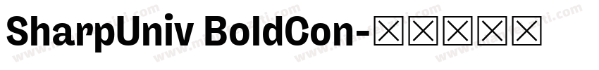 SharpUniv BoldCon字体转换